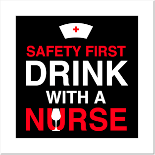 Safety first drink with a nurse Posters and Art